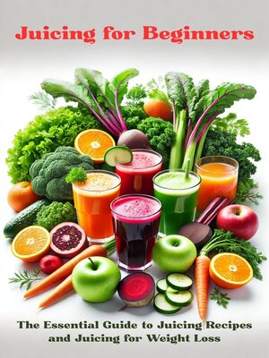 cover image of Juicing for Beginners